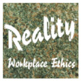Reality Workplace Ethics