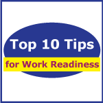 Top 10 Tips for Work Readiness
